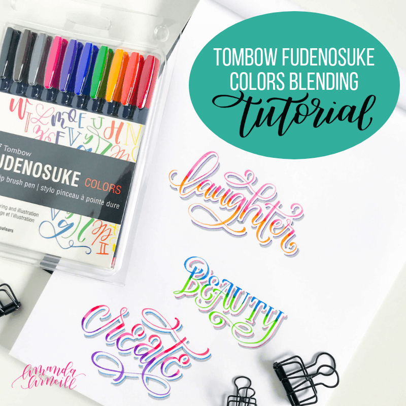 How to Create Beautifully Blended Letters with the New Tombow Fudenosuke  Colors - Amanda Arneill