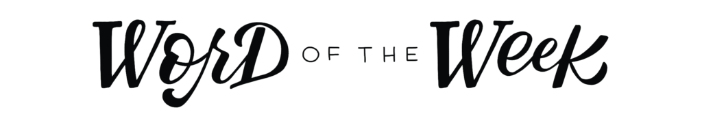 Word of the week title No line Word of the week title No line